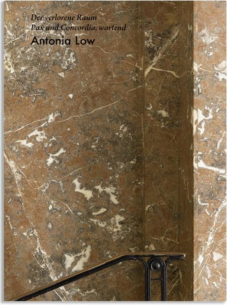 Antonia Low - Der verlorene Raum/ Pax und Concordia wartend Film, Art & Culture