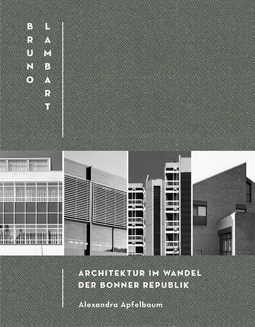 Bruno Lambart / Architektur im Wandel der Bonner Republik book