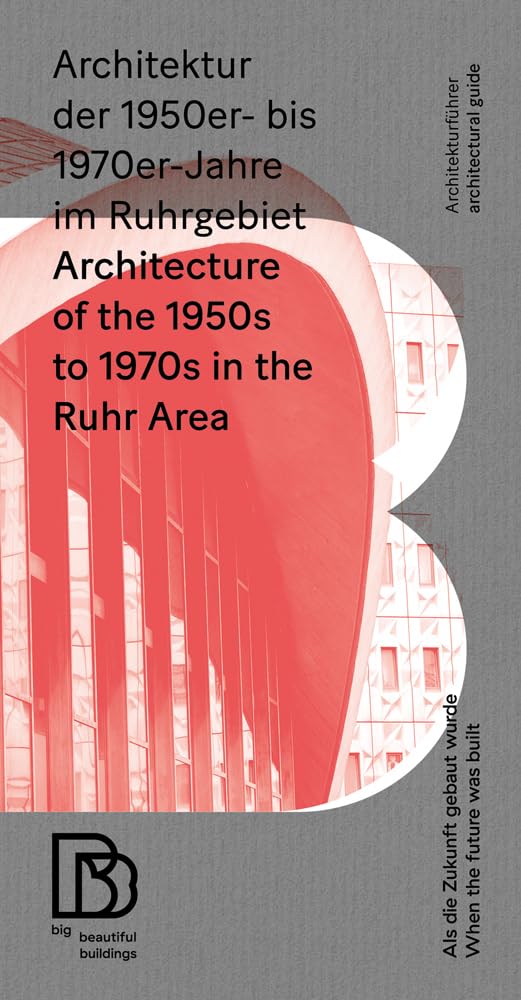 Architektur der 1950er bis 1970er Jahre im Ruhrgebiet: Als die Zukunft gebaut wurde Film, Art & Culture