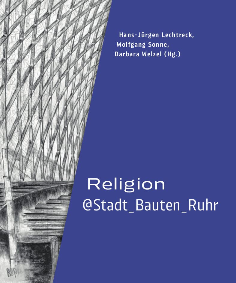 Religion@Stadt_Bauten_Ruhr Architecture