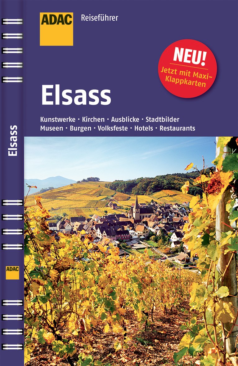 ADAC Reiseführer Elsass: stadtbilder, Burgen, Routen, Kunstwerke, Feste, Ausblicke, Museen, Kirchen, Hotels, Restaurants Leisure, Home & Garden