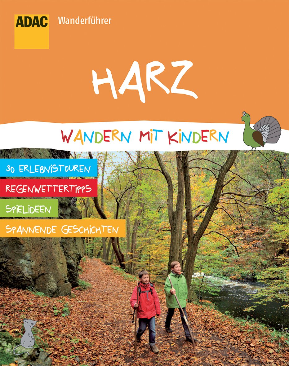 ADAC Wanderführer Harz Wandern mit Kindern: 30 Erlebnistouren, Regenwettertipps, Spielideen, Spannende Geschichten Leisure, Home & Garden