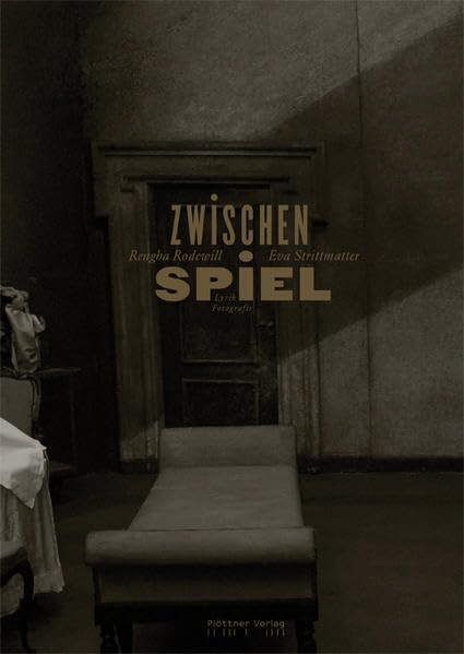 Zwischenspiel: Lyrik/Fotografie Poetry