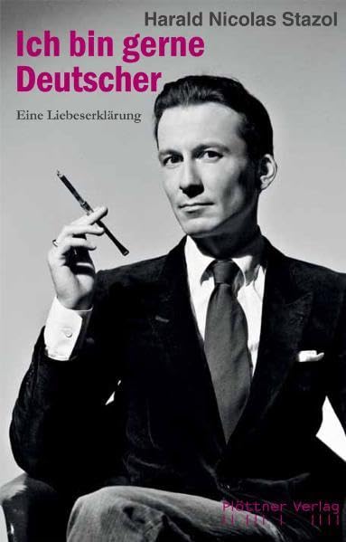 Ich bin gerne Deutscher: Eine Liebeserklärung Essays & Short Stories