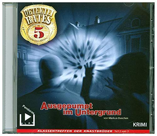 Detektei Bates - Ausgepumpt im Untergrund,1 Audio-CD Crime & Thrillers