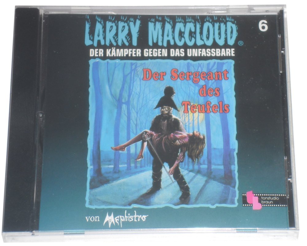Larry MacCloud 06 Der Sergant des Teufels Der Kämpfer gegen das Music