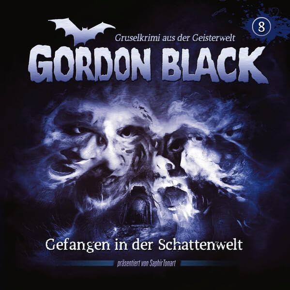 Gordon Black - Folge 8: Gefangen in der Schattenwelt Horror & Mystery