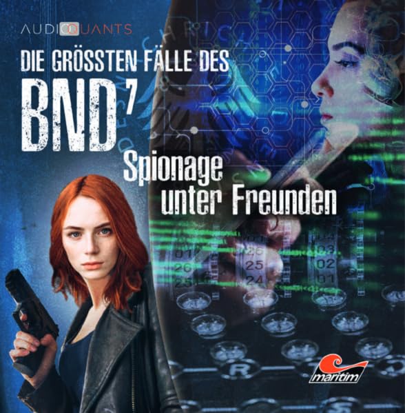 Die größten Fälle des BND 07 - Spionage unter Freunden Contemporary literature