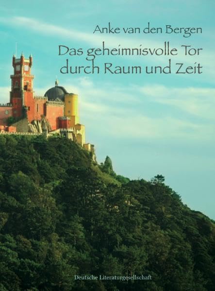 Das geheimnisvolle Tor durch Raum und Zeit Contemporary literature