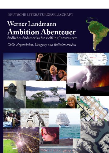 Ambition Abenteuer: Südliches Südamerika für vielfältig Interessierte Leisure, Home & Garden