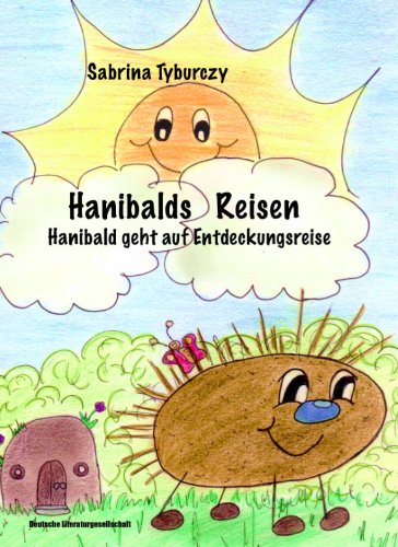 Hanibalds Reisen: Hanibald geht auf Entdeckungsreise (Deutsche Literaturgesellschaft) Contemporary literature