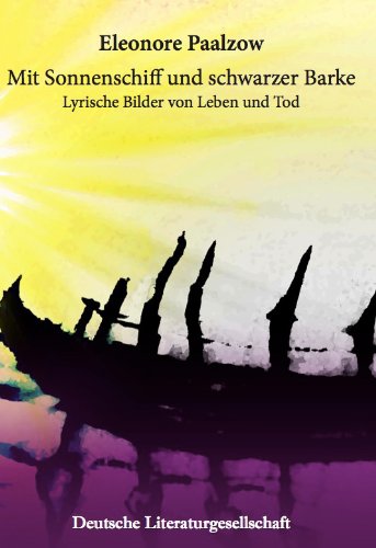 Mit Sonnenschiff und schwarzer Barke (Deutsche Literaturgesellschaft) Contemporary literature