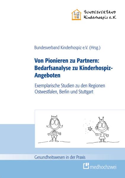 Von Pionieren zu Partnern:  Bedarfsanalyse zu Kinderhospiz-Angeboten book