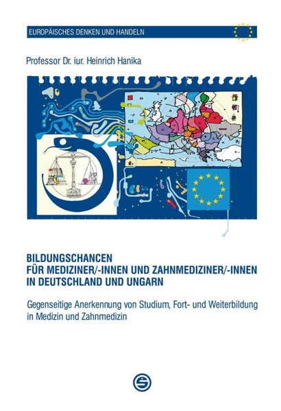 Bildungschancen für Mediziner/-innen und Zahnmediziner/-innen in Deutschland und Ungarn Medicine