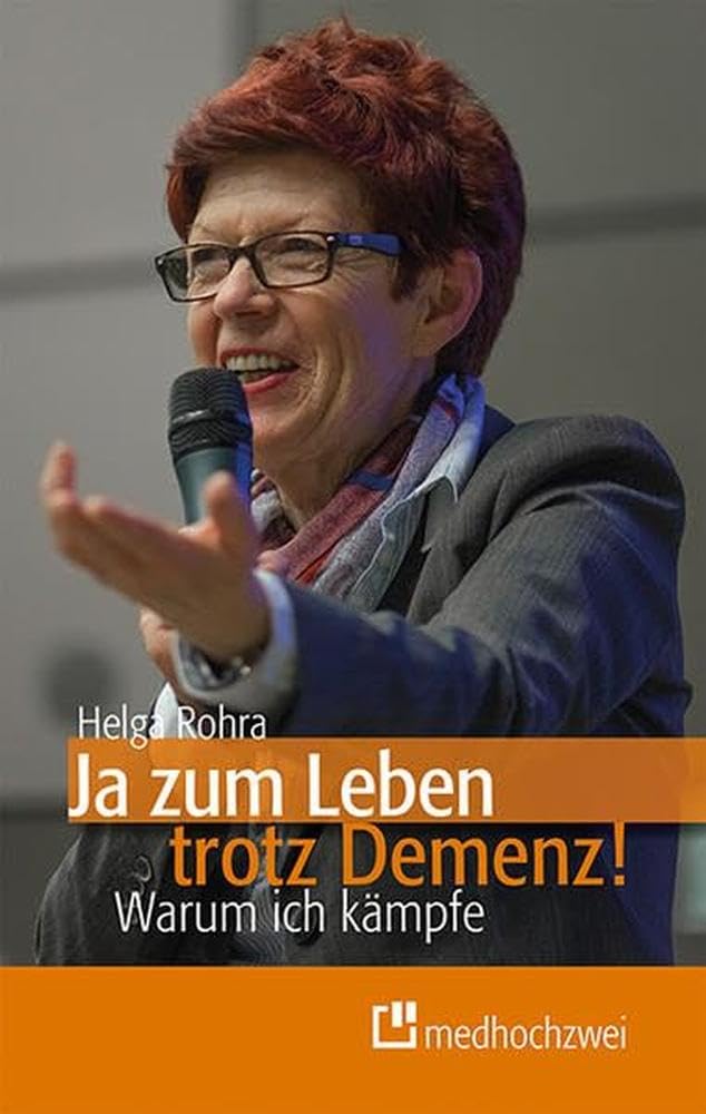 Ja zum Leben trotz Demenz! Warum ich kämpfe Health, Nutrition & Fitness