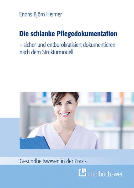 Die schlanke Pflegedokumentation Medicine