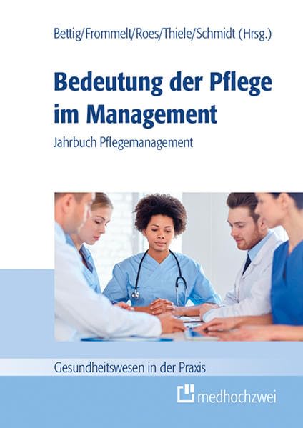 Bedeutung der Pflege im Management Medicine