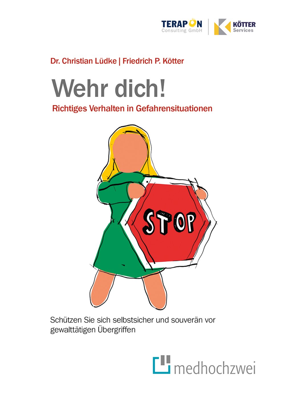 Wehr Dich! Richtiges Verhalten in Gefahrensituationen Lifestyle