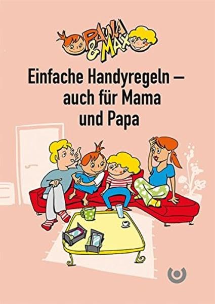 Paula & Max - Einfache Handyregeln - auch für Mama und Papa Leisure, Home & Garden