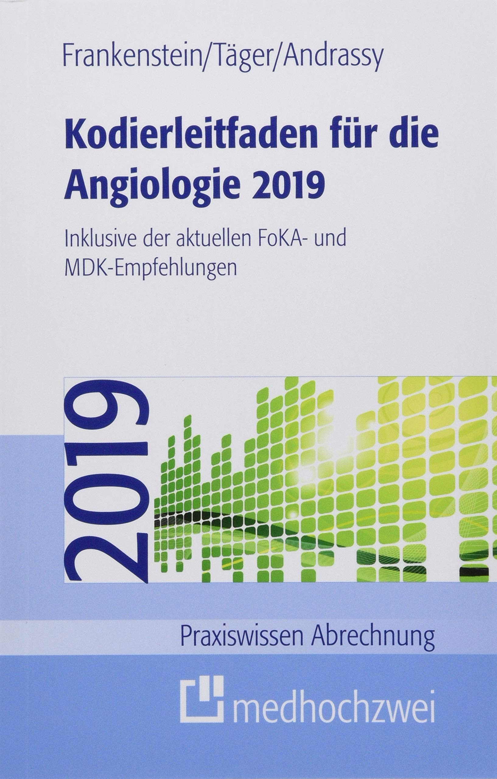 Kodierleitfaden für die Angiologie 2019 Medicine