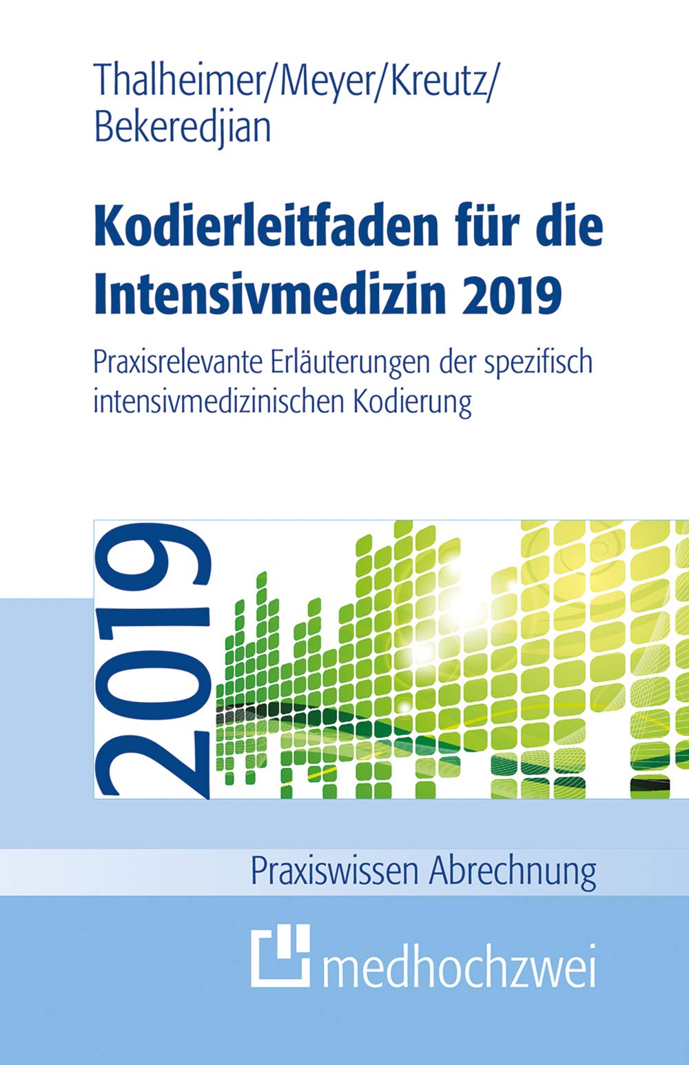 Kodierleitfaden für die Intensivmedizin 2019 Medicine