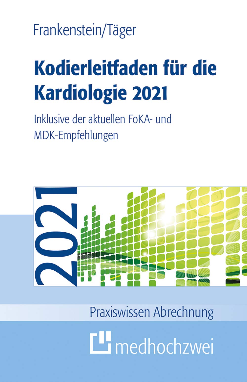 Kodierleitfaden für die Kardiologie 2021 book