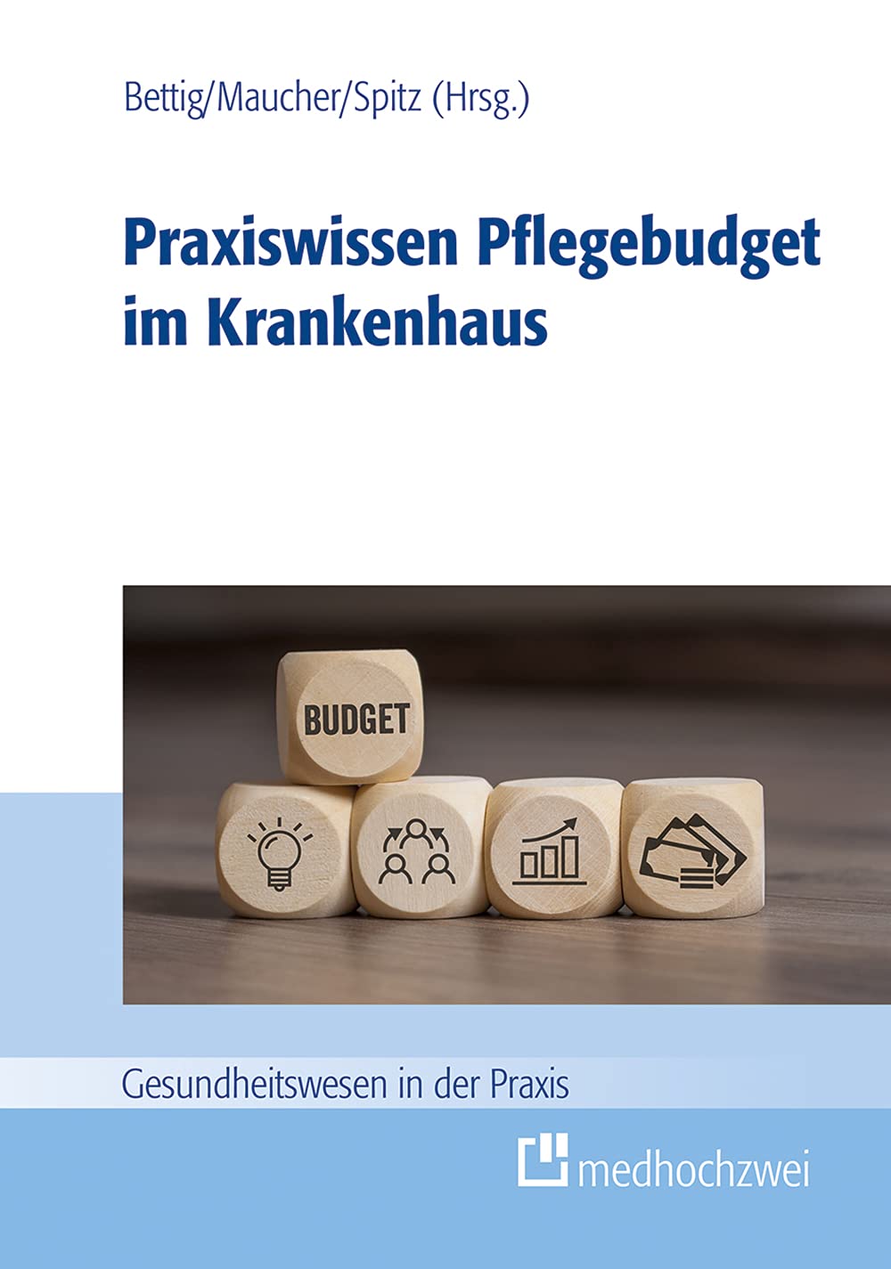 Praxiswissen Pflegebudget im Krankenhaus Medicine