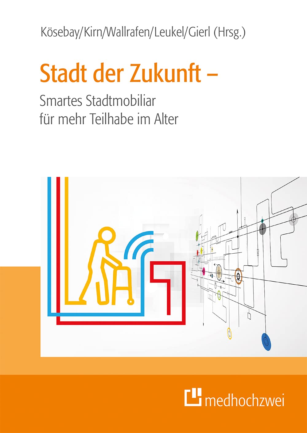 Stadt der Zukunft – Smartes Stadtmobiliar für mehr Teilhabe im Alter Medicine