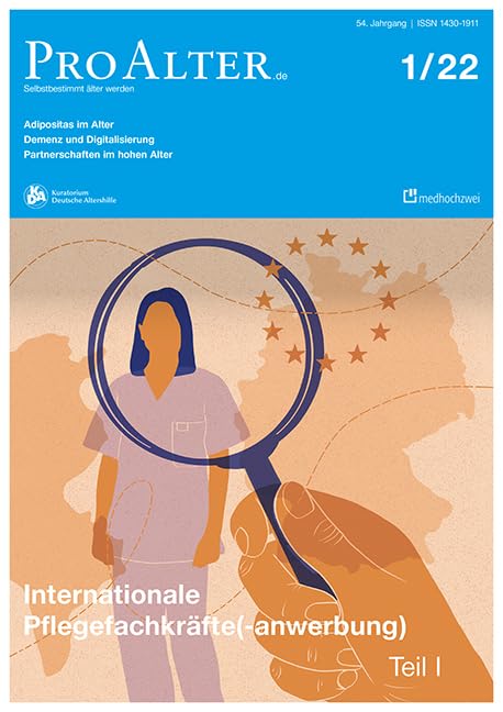 ProAlter Ausgabe 1/2022: Internationale Pflegefachkräfte(-anwerbung) Teil I Law