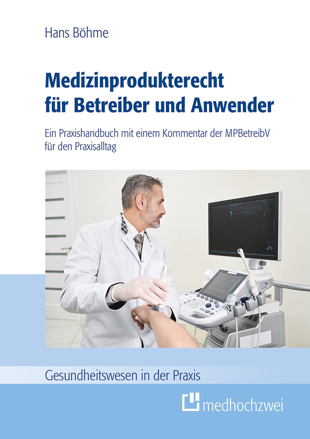 Medizinprodukterecht für Betreiber und Anwender book