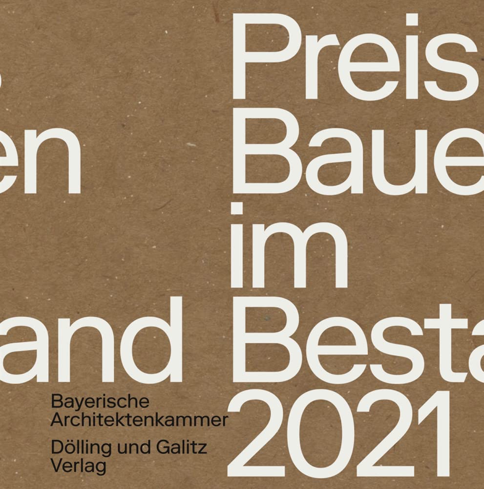 Preis Bauen im Bestand 2021 Architecture