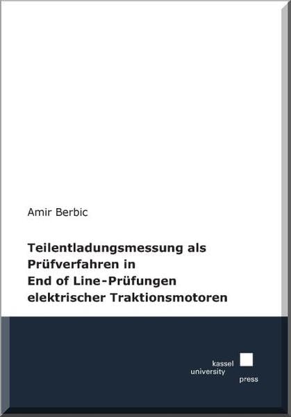 Teilentladungsmessung als Prüfverfahren in End of Line-Prüfungen elektrischer Traktionsmotoren book