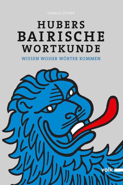 Hubers Bairische Wortkunde book