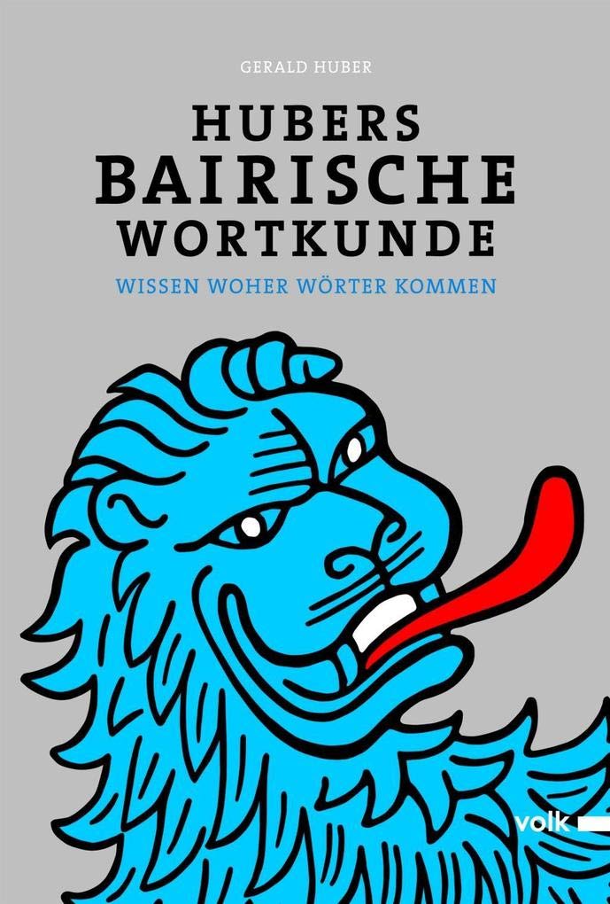 Hubers Bairische Wortkunde book