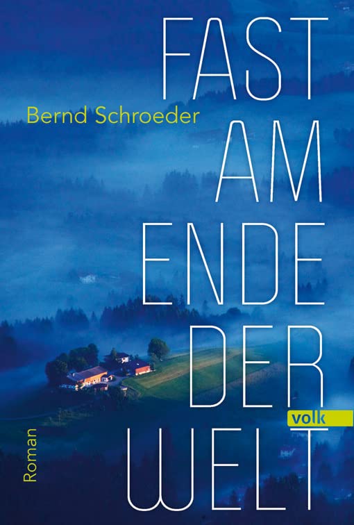 Fast am Ende der Welt: Roman Contemporary literature