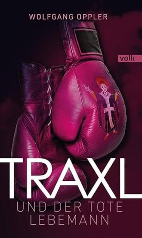 Traxl und der tote Lebemann Contemporary literature
