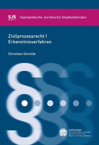 Zivilprozessrecht 1: Erkenntnisverfahren (Saarländische Juristische Studienliteratur) Law