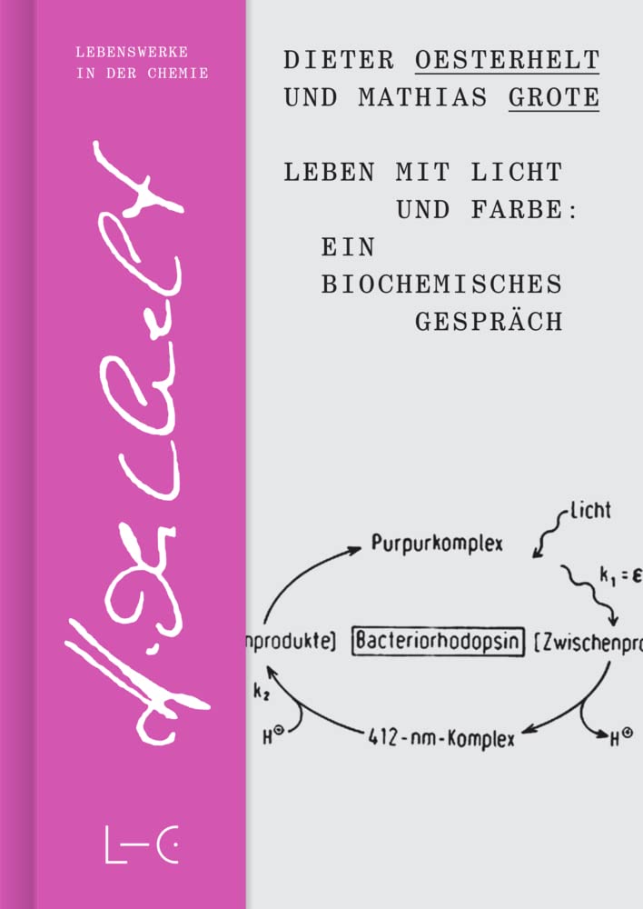 Leben mit Licht und Farbe: Ein biochemisches Gespräch (Lives in Chemistry – Lebenswerke in der Chemie: ISSN 2747-8696) Essays & Short Stories