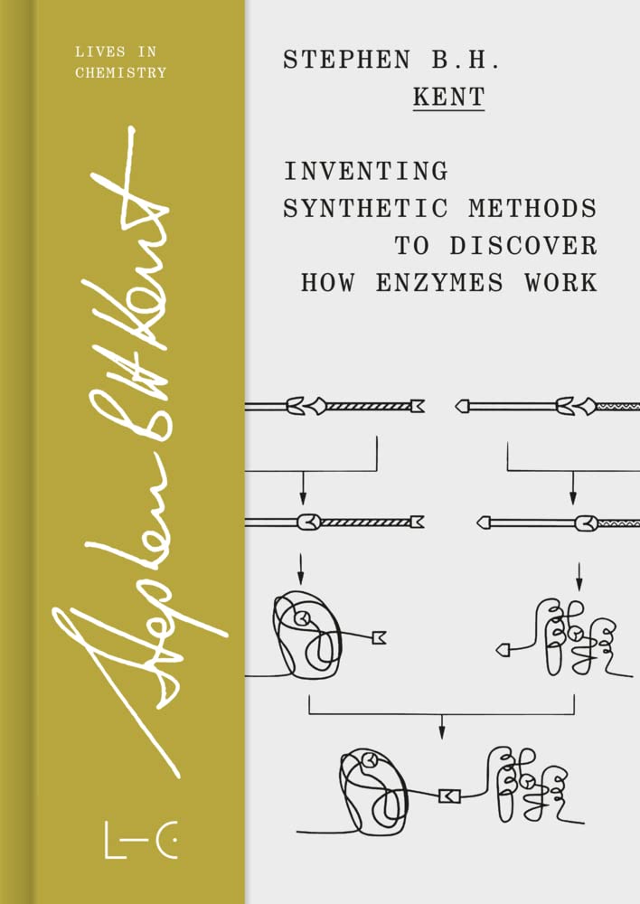 Inventing Synthetic Methods to Discover How Enzymes Work (Lives in Chemistry – Lebenswerke in der Chemie: ISSN 2747-8696) Science