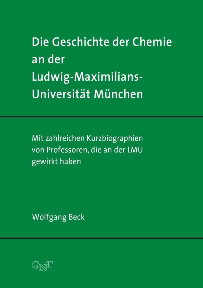 Die Geschichte der Chemie an der Ludwig-Maximilians-Universität München Science