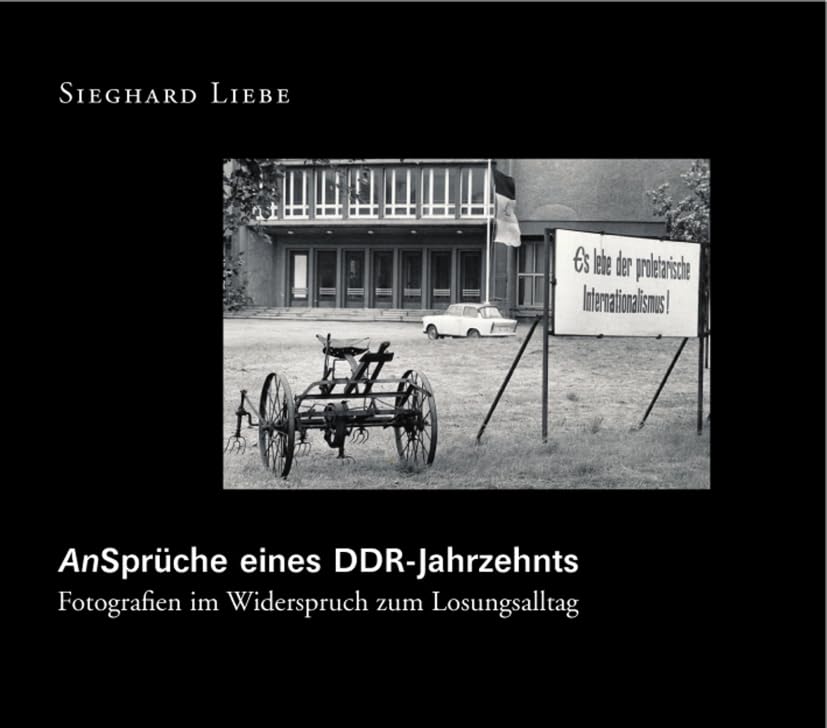 An-Sprüche eines DDR Jahrzehnts German history