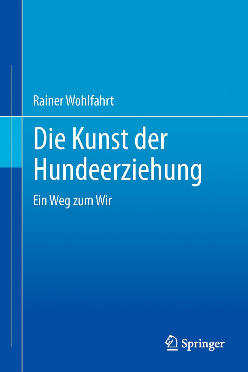 Die Kunst der Hundeerziehung: Ein Weg zum Wir Psychology