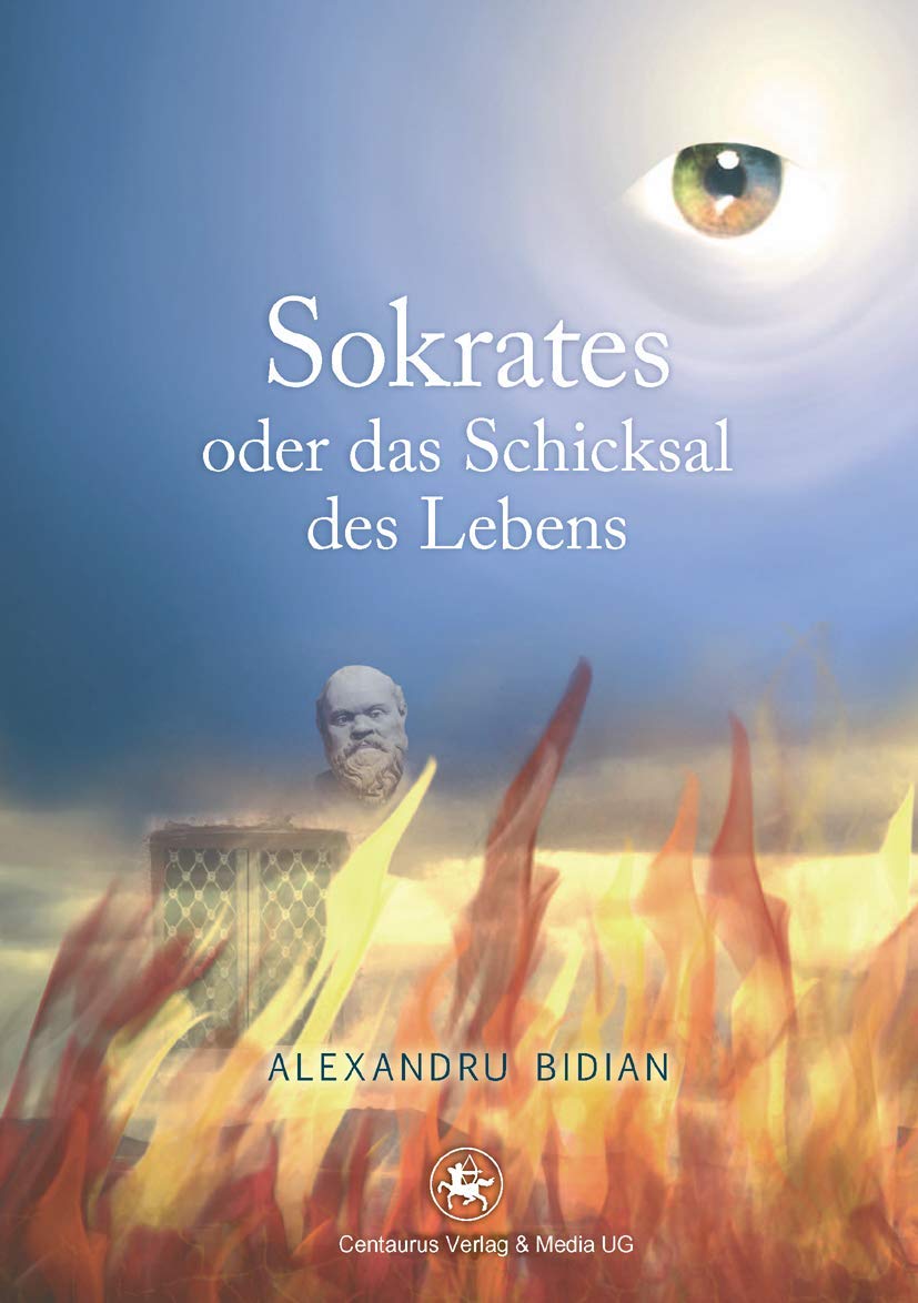 Sokrates oder das Schicksal des Lebens (Literatur in der Diskussion, 7, Band 7) Philosophy