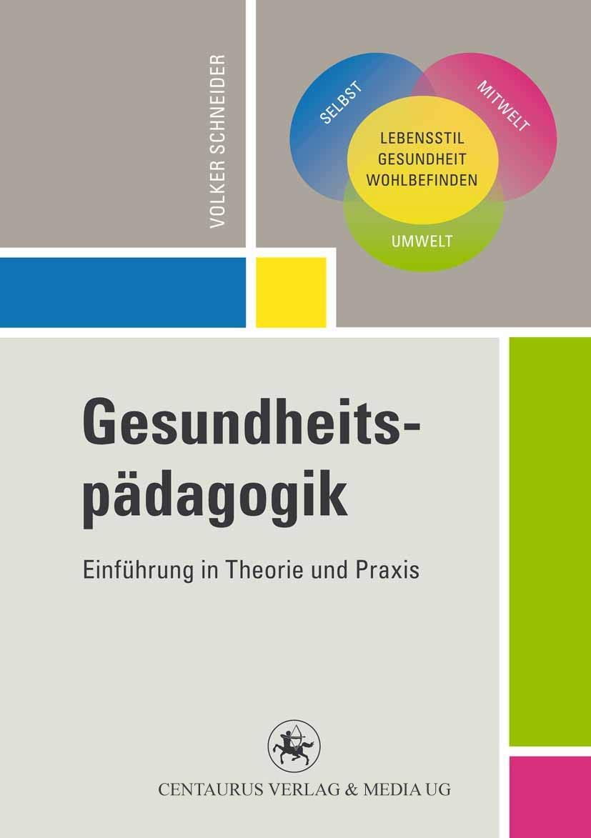 Gesundheitspädagogik: Einführung in Theorie und Praxis (Reihe Pädagogik, 50, Band 50) Medicine