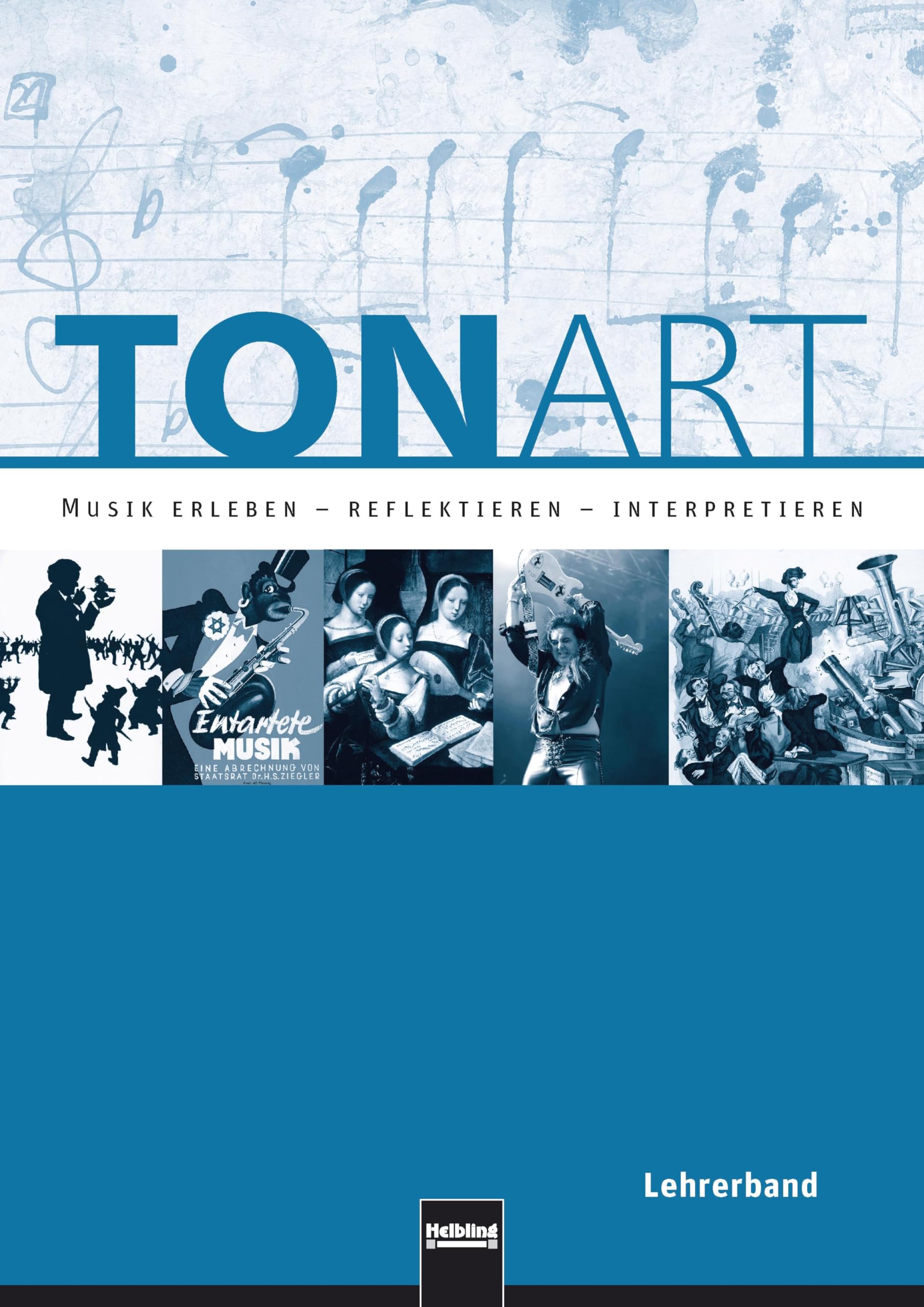 TONART Sek II BY (Ausgabe 2009) Lehrerband: Musik erleben - reflektieren - interpretieren/ Der Oberstufenband (TONART: Musik erleben - reflektieren - interpretieren) Professional & Reference Books