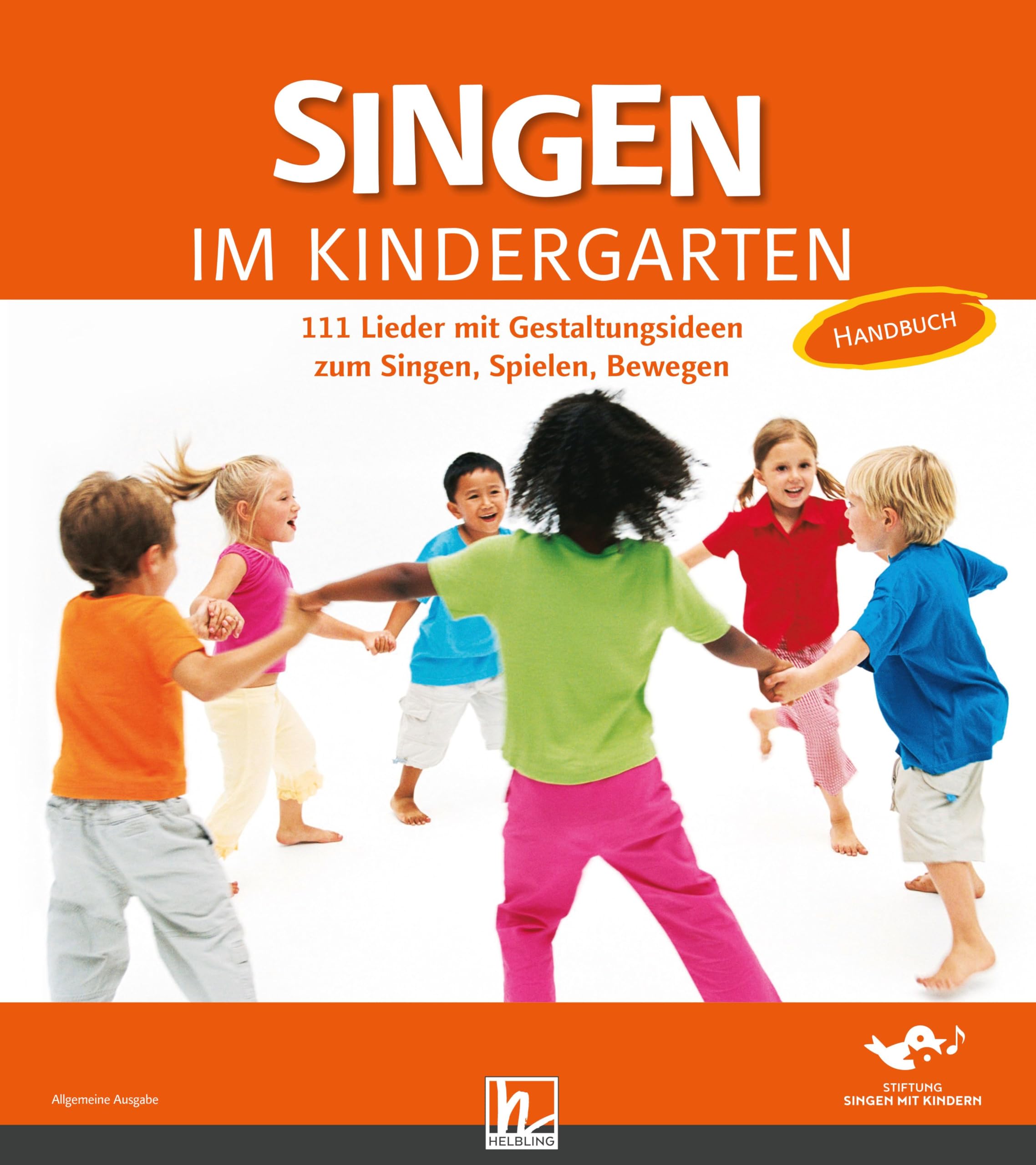 Singen im Kindergarten. Allgemeine Ausgabe Sheet Music