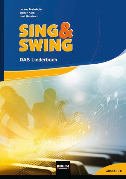 Sing & Swing DAS Liederbuch. Ausgabe Schweiz: mit Schweizer Liedern Professional & Reference Books
