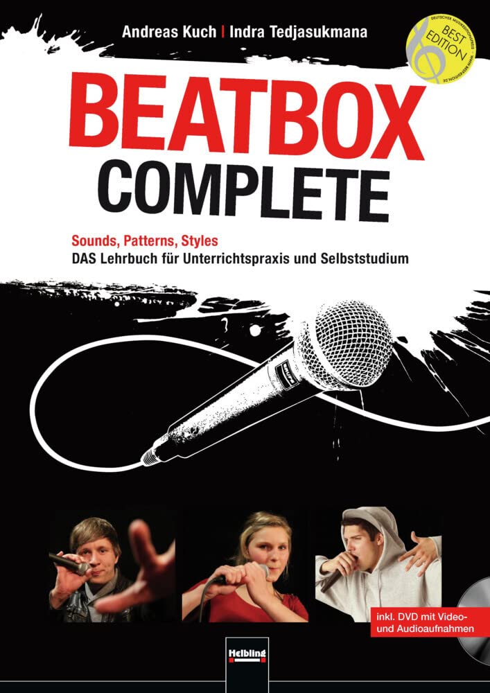 Beatbox Complete: Sounds, Patterns, Styles. Das Lehrbuch für Unterricht und Selbststudium. Inkl. DVD mit Video- und Audioaufnahmen Sheet Music