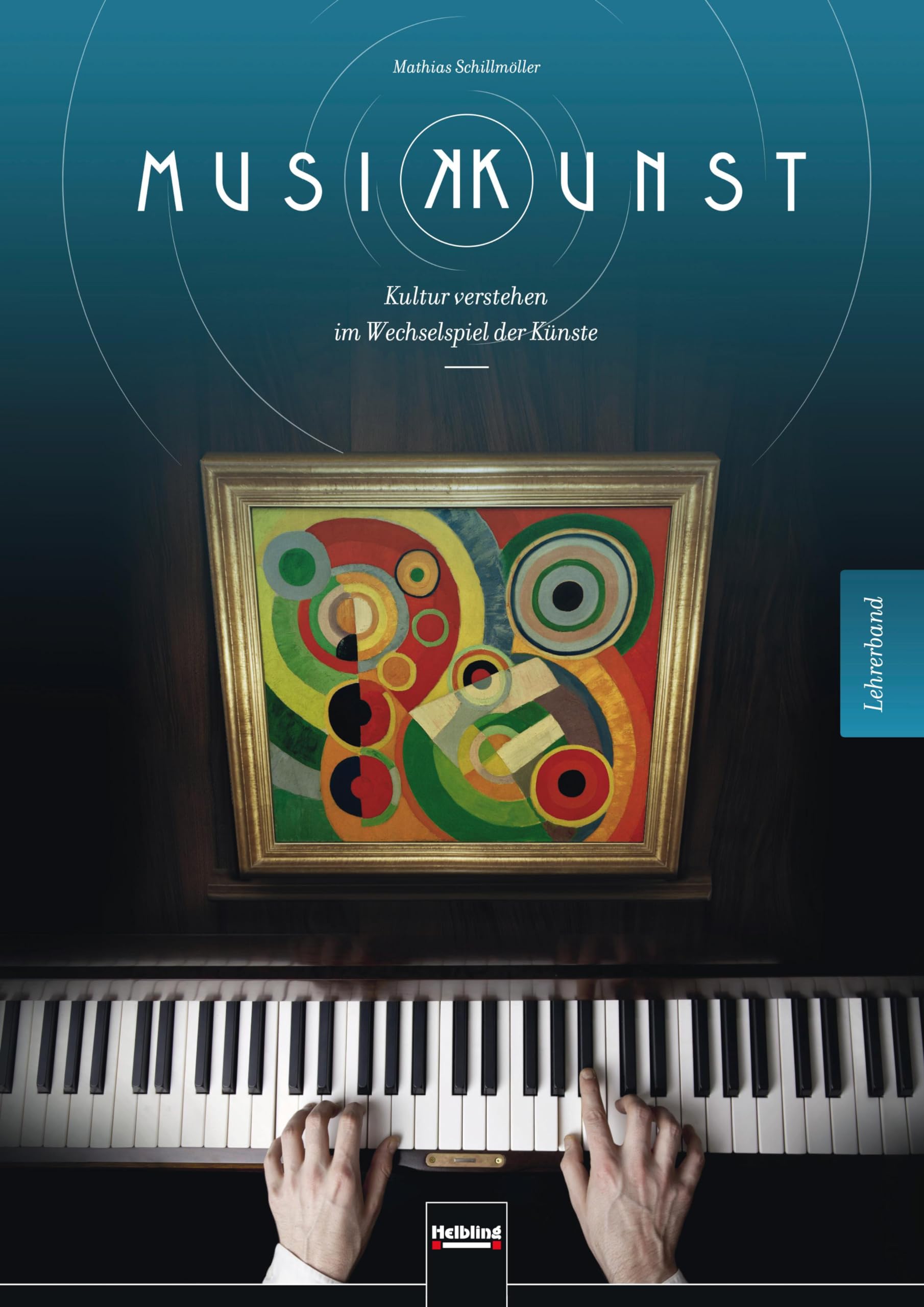 MusikKunst. Lehrerband: Kultur verstehen im Wechselspiel der Künste Professional & Reference Books