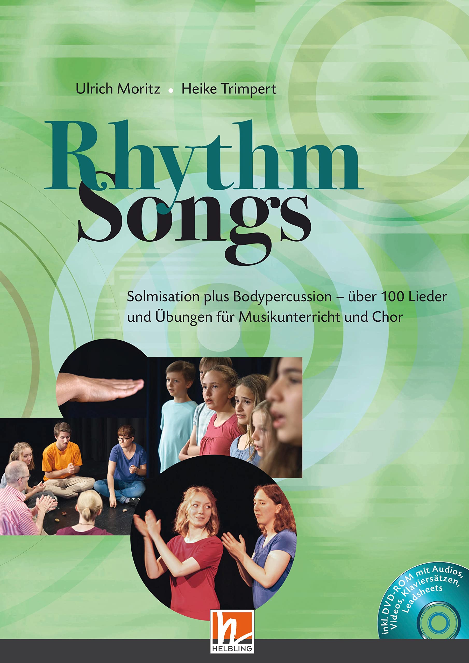 Rhythm Songs: Solmisation plus Bodypercussion - über 100 Lieder und Übungen für Musikunterricht und Chor Professional & Reference Books